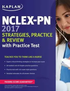 USED-NCLEX-PN 2017 Strategies, Practice and Review with Practice Test (Kaplan Test Prep) by Kaplan Nursing (Paperback)