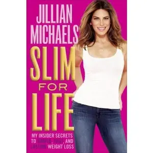 USED-Slim for Life: My Insider Secrets to Simple, Fast, and Lasting Weight Loss by Jillian Michaels (Hardcover)