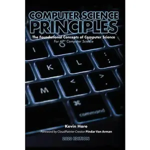 USED-Computer Science Principles: The Foundational Concepts of Computer Science - For AP(R) Computer Science Principles by Hare, Kevin P. (Paperback)