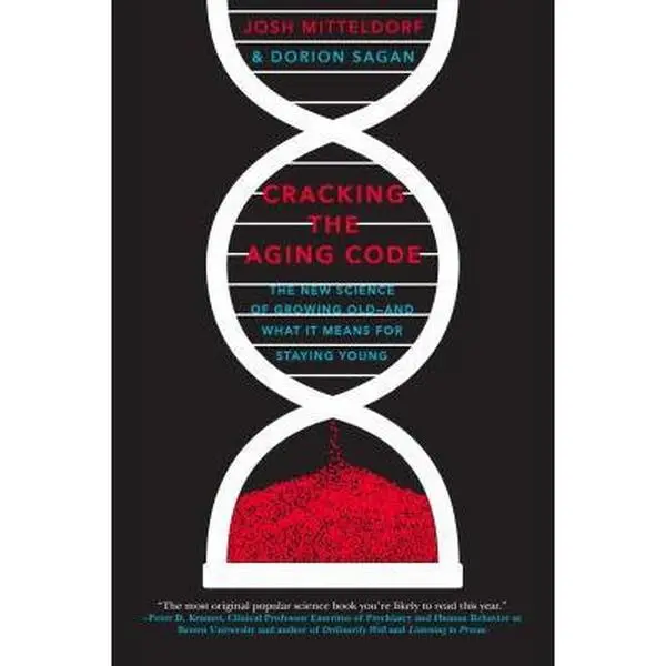 USED-Cracking the Aging Code: The New Science of Growing Old - And What It Means for Staying Young by Mitteldorf, Josh (Paperback)
