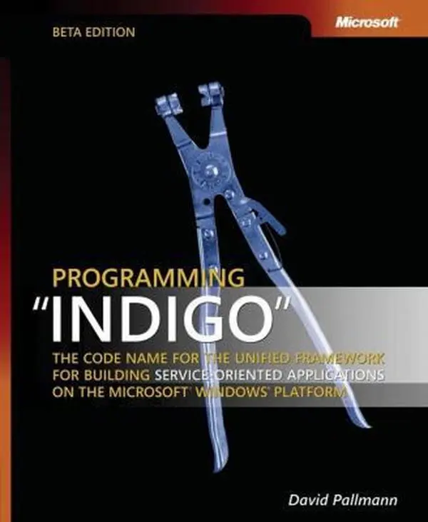USED Book - Programming Indigo The Code Name for the Unified Framework for Building Service-Oriented Applications on the Microsoft® Windows® Platform by David Pallmann (Paperback) - english