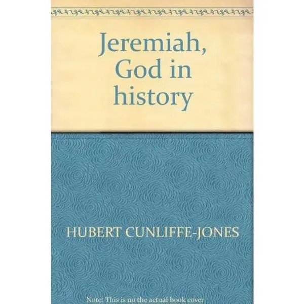 USED-Jeremiah, God in history by Hubert Cunliffe-Jones (Paperback)