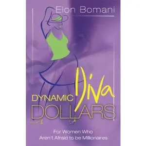 USED-Dynamic Diva Dollars by Elon Bomani (Paperback)