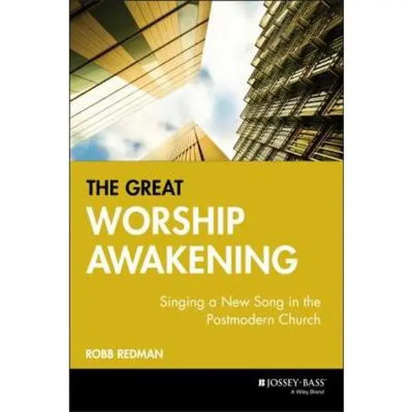 USED-The Great Worship Awakening: Singing a New Song in the Postmodern Church by Redman, Robb (Paperback)