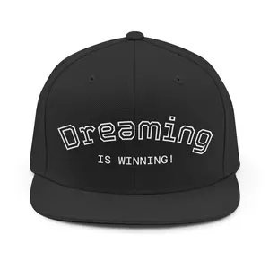 Dreaming is Winning Snapback Hat | Embroidered Inspirational Cap