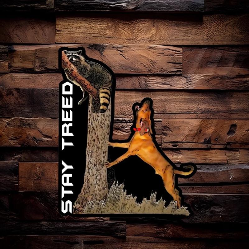 Stay treed red bone coon hound Hunter Gun Dog Hunting Sticker
