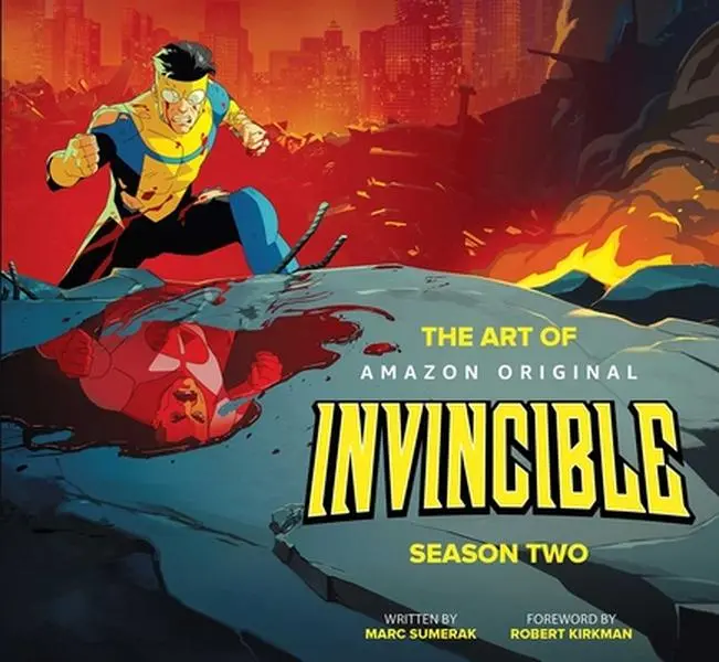 The Art of Invincible Season Two -- Marc Sumerak - Hardcover