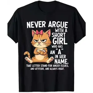 Angry Cat Graphic Oversized T-Shirt, "Never Argue With A Short Girl" Cute Cotton Comfort Outfit, Funny Cat Fashion Tee, Perfect Valentine's Day Gift for Her Him, Best Holiday Present for Family Friends