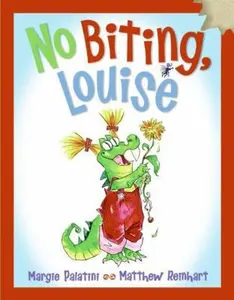 USED-No Biting, Louise by Palatini, Margie (Library Binding)