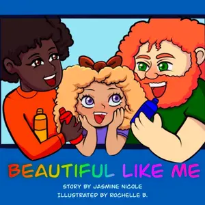 Beautiful Like Me - The Ava Rose Project, Biracial Children's Book Series, by Jasmine Nicole