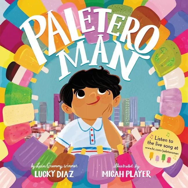 Paletero Man by Lucky Diaz||Micah Player||Dr. Carmen Tafolla [Hardback Book]