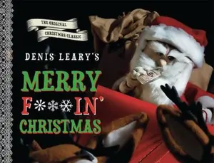 USED-Denis Leary's Merry F#%$in' Christmas by Denis Leary (Hardcover)