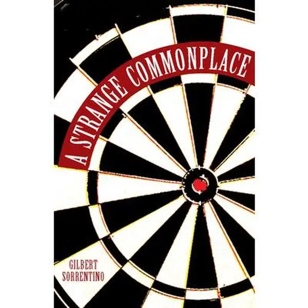USED-A Strange Commonplace by Sorrentino, Gilbert (Paperback)