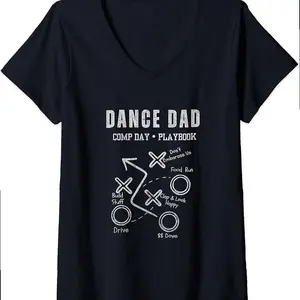 Womens Dance Dad Dance Dad Comp Day Playbook V-neck T-shirt