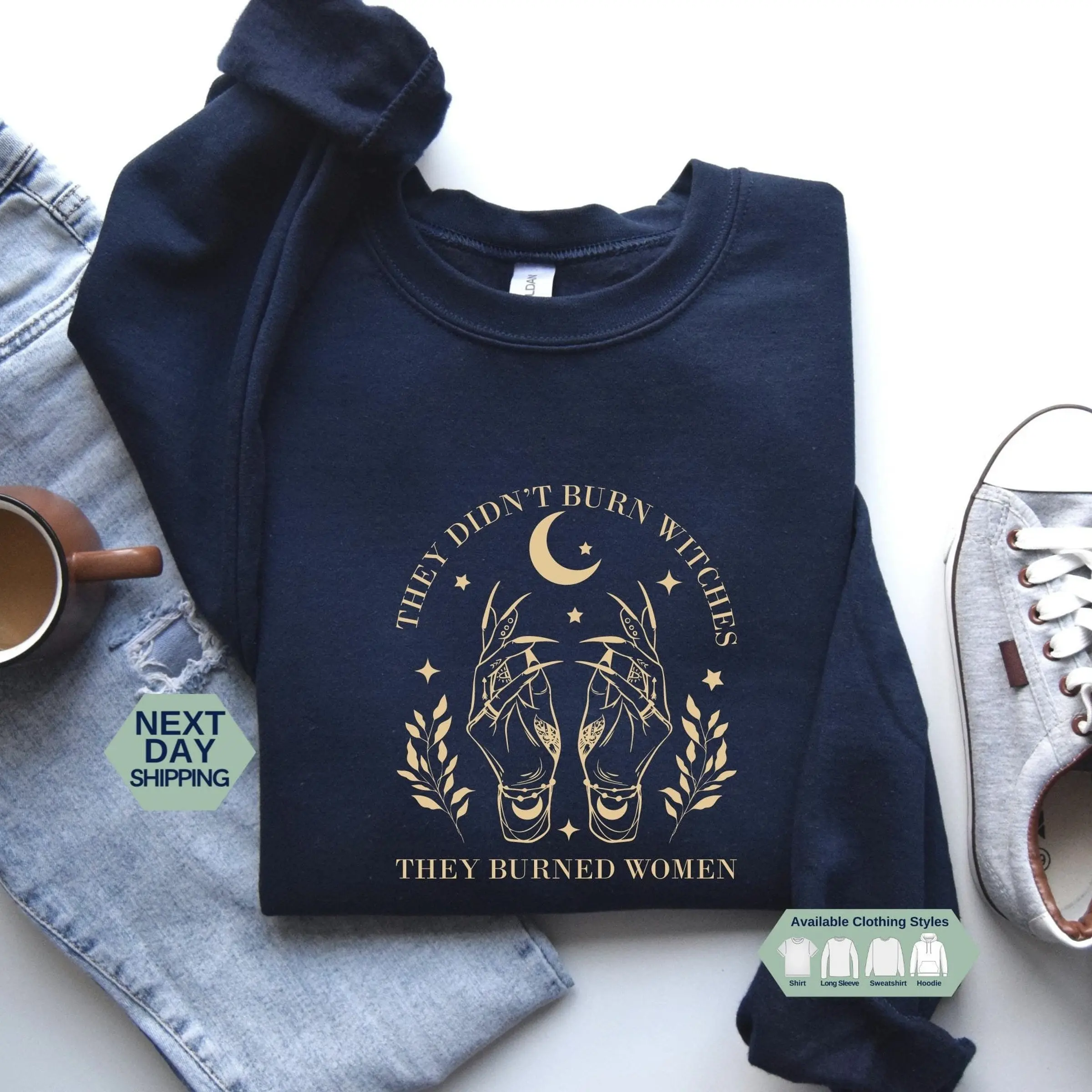 They Didn't Burn Witches They Burned Women Shirt, Witchy Feminist Hoodie, Halloween Feminism T-shirt, Boho Girl Power Sweatshirt