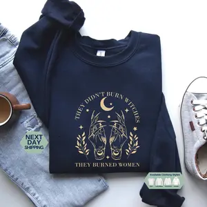 They Didn't Burn Witches They Burned Women Shirt, Witchy Feminist Hoodie, Halloween Feminism T-shirt, Boho Girl Power Sweatshirt
