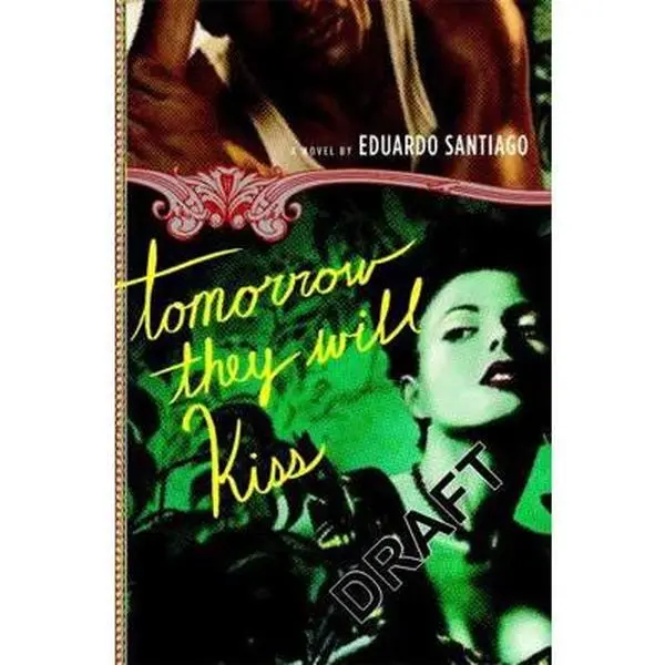 USED-Tomorrow They Will Kiss by Santiago, Eduardo (Paperback)