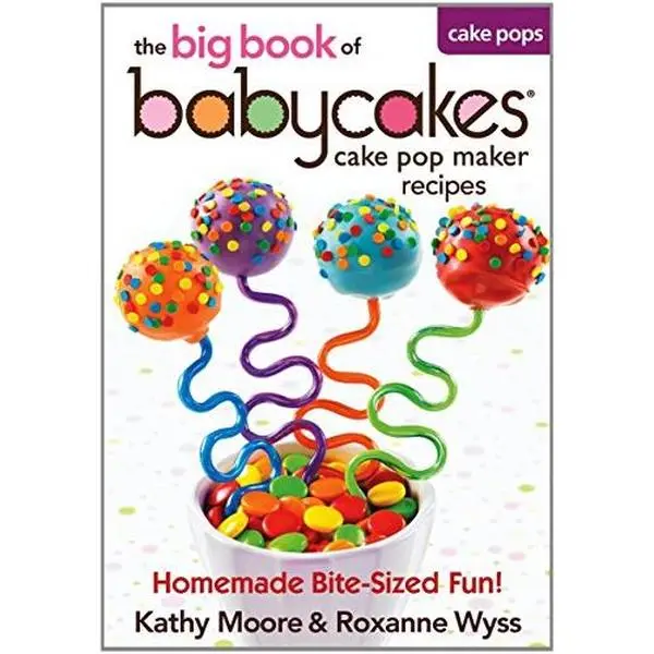 USED-Babycakes Cake Pop Maker Recipes - The big book of Cake Pop Maker Recipes (Paperback)
