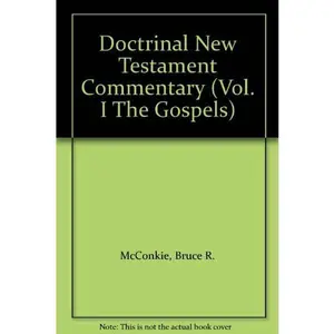 USED-Doctrinal New Testament Commentary (Vol. I The Gospels) by Bruce R. McConkie (Hardcover)
