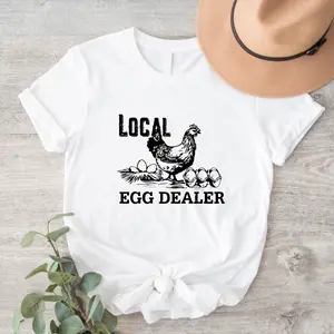 Local Egg Dealer T-shirt, Chicken Lover Shirt, Happy Easter Gift Tee, Chicken Lady-Farmer Short Sleeve, Farmer Life T-shirts, Farm Lover Shirts.