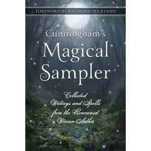 USED-Cunningham's Magical Sampler: Collected Writings and Spells from the Renowned Wiccan Author by Regula, Detraci (Paperback)
