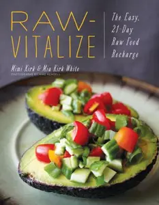 USED Book - Raw-Vitalize: The Easy, 21-Day Raw Food Recharge by Kirk, Mimi (Paperback) - english