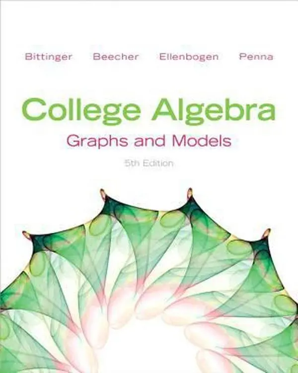 USED-College Algebra: Graphs and Models (5th Edition) by Marvin L. Bittinger (Hardcover)