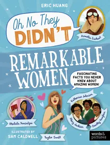 USED-Remarkable Women: Fascinating Facts You Never Knew about Amazing Women! by Huang, Eric (Paperback)