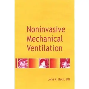 USED-Noninvasive Mechanical Ventilation by John R. Bach MD (Hardcover)