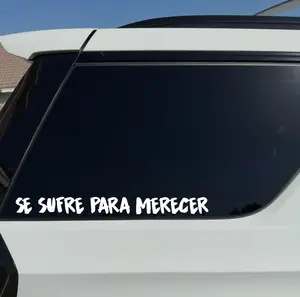 Se Sufre Para Merecer - Vinyl Car Sticker Adhesive Decal, Weatherproof, Outdoor