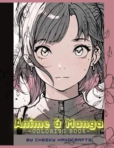 Anime & Manga Coloring Book: A Perfect Gift for Otaku of All Ages!