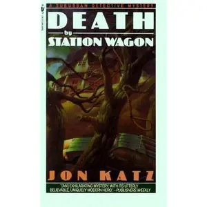 USED-Death by Station Wagon (Suburban Detective Mysteries) by Jon Katz (Paperback)