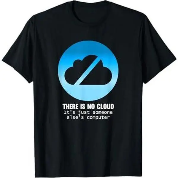 There Is No Cloud Coding Gift For A Programmer T-Shirt
