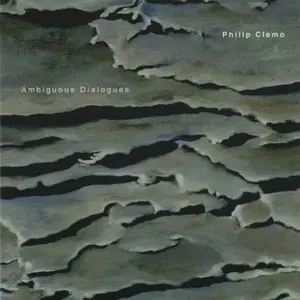 Philip Clemo - Ambiguous Dialogues  [COMPACT DISC - CD]