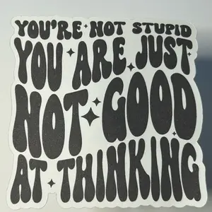 Not good at thinking sticker