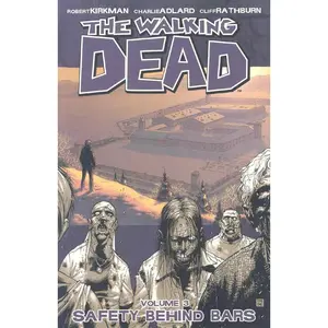 USED-Walking Dead Volume 3: Safety Behind Bars by Kirkman, Robert (Paperback)