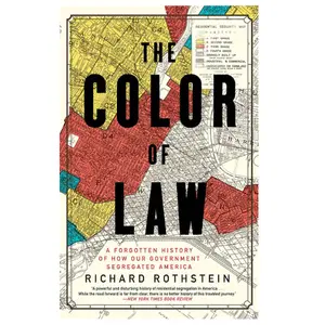 The Color of Law: A Forgotten History of How Our Government Segregated America Paperback