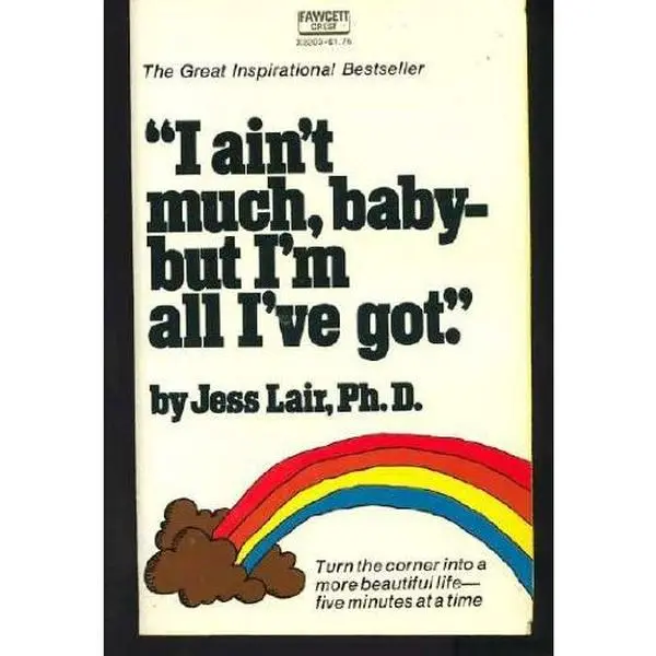 USED Book - I Aint Much Baby- But I'm All I've Got by Jess Ph.D. Lair (Unknown) - english