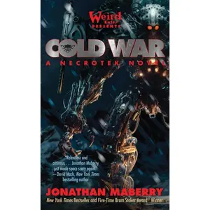Cold War: A Necrotek Novel -- Jonathan Maberry - Hardcover