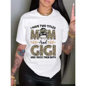 I HAVE TWO TITLES MOM and GIGI T-Shirt - Women's Casual All Season T-Shirt, Mother's Day Gift
