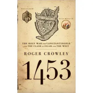 1453 by Roger Crowley [Paperback Book]