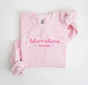 Labor and Delivery Nurse Sweatshirt, Valentines L and D Shirt, Valentine L and D Nurse, Labor Nurse Sweatshirt, Labor Delivery Nurse Gift