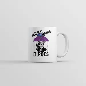 When It Rains It Poes Mug Funny Sarcastic Edgar Allen Poe Novelty Coffee Cup - 11oz Funny Coffee Mugs Ceramic Printed Drinkware Cup