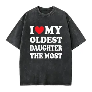 I Love My Oldest Daughter The Most Shirt, Father Gift Shirt, Mens Sweater, Shirt For Dad, Dad Hoodie, Sweater and T-shirt clothes Dada Daddy Dad Bruh Funny T-Shirt Father's streetwear gift for all Casual Cotton Menswear Top Fashion Birthday