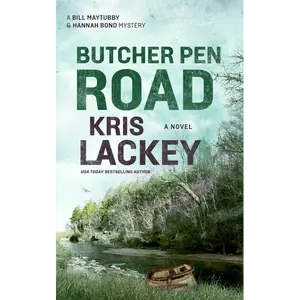 Butcher Pen Road: The Chickasaw Nation Mysteries - Book 3: A Novel by Kris Lackey