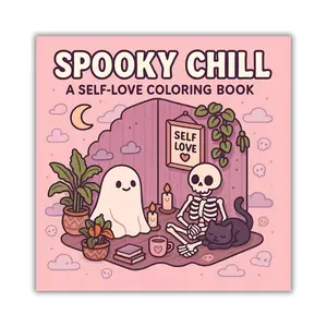 Spooky Chill - A Self-Love Coloring Book for Kids and Adults Featuring Ghost Skeleton and Cat Illustrations Perfect for Relaxation and Stress Relief Art Halloween Whimsical Food Drinks autumn vibe scene