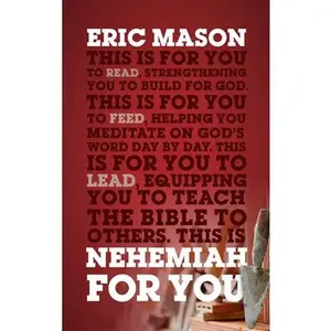 USED-Nehemiah for You: Strength to Build for God by Mason, Eric (Paperback)