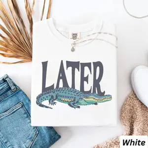 Comfort Color Later Gator T- Shirt, Vintage 90s Style Shirt,4th Of July shirt, Funny Graphic Alligator Tee, Gift For Him Or Her, Funny Mama Shirt, Mother Day Gift Top Womenswear Fitted