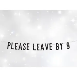 Please Leave By 9 Banner