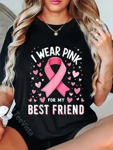 100% Cotton Unisex I Wear Pink For My Best Friend Cancer Awareness T-Shirt